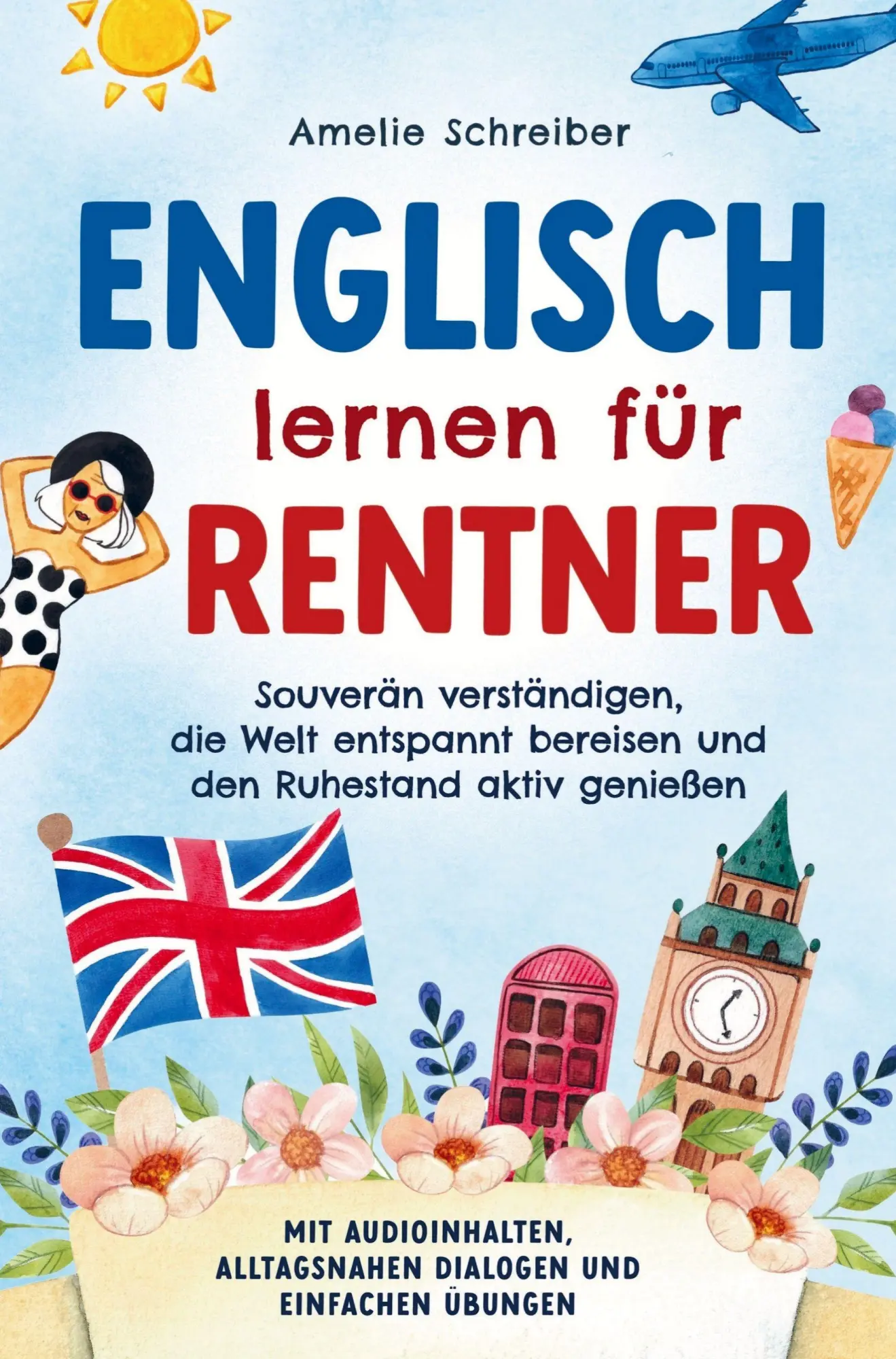 Cover: 9789925832576 | Englisch lernen für Rentner: Souverän verständigen, die Welt...