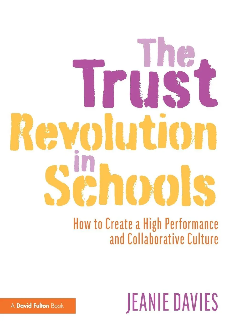Cover: 9780367362676 | The Trust Revolution in Schools | Jeanie Davies | Taschenbuch | 2020