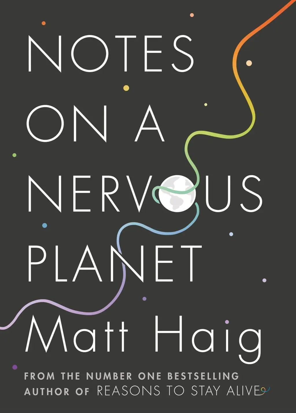 Cover: 9781786892676 | Notes on a Nervous Planet | Matt Haig | Buch | 310 S. | Englisch