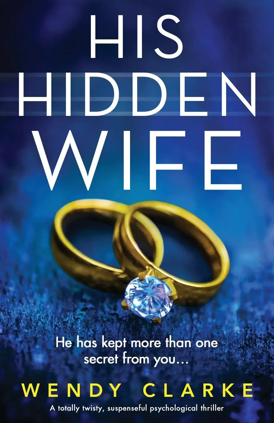 Cover: 9781800192676 | His Hidden Wife | A totally twisty, suspenseful psychological thriller