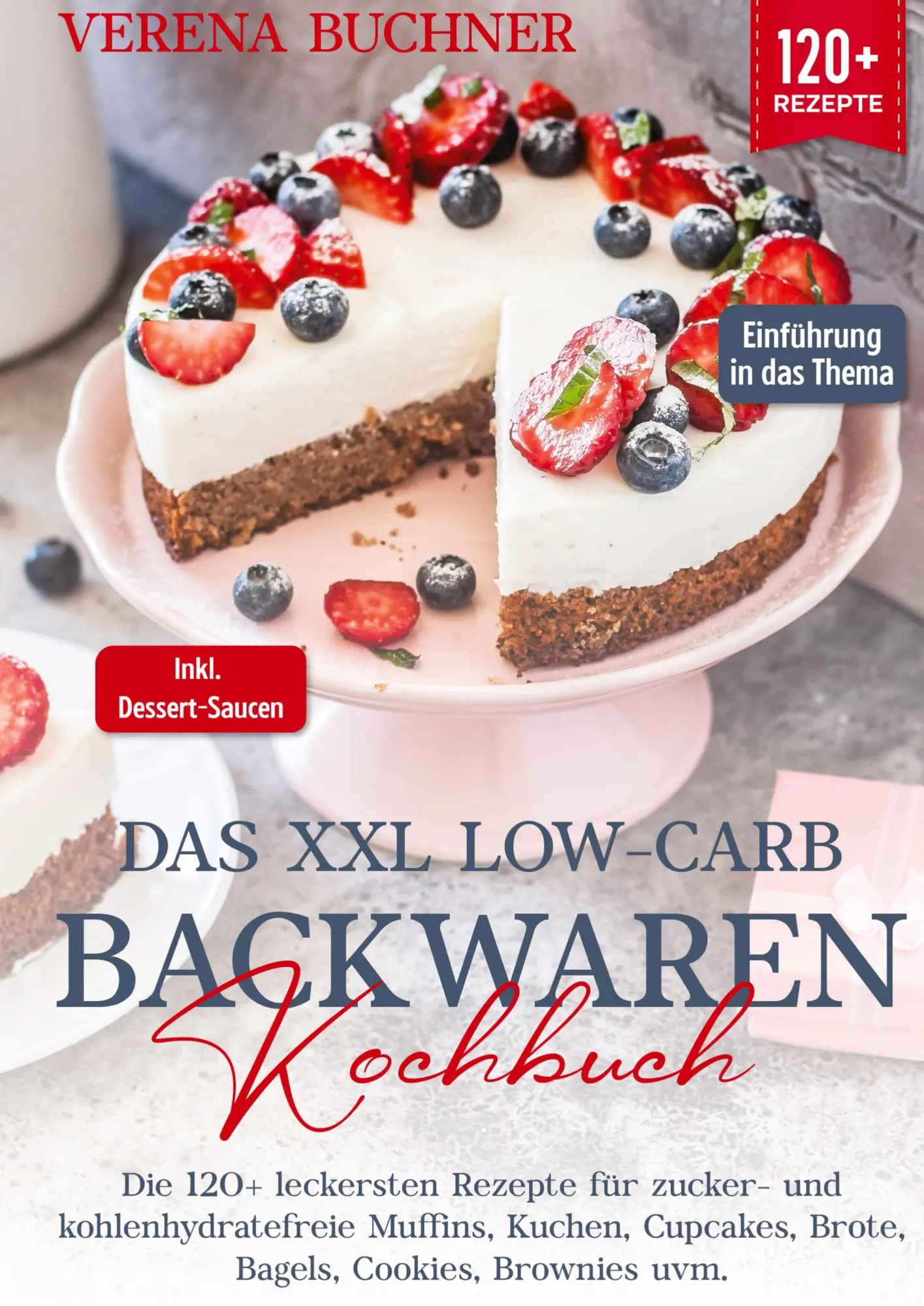Cover: 9783384032676 | Das XXL Low-Carb Backwaren Kochbuch | Verena Buchner | Buch | 116 S.