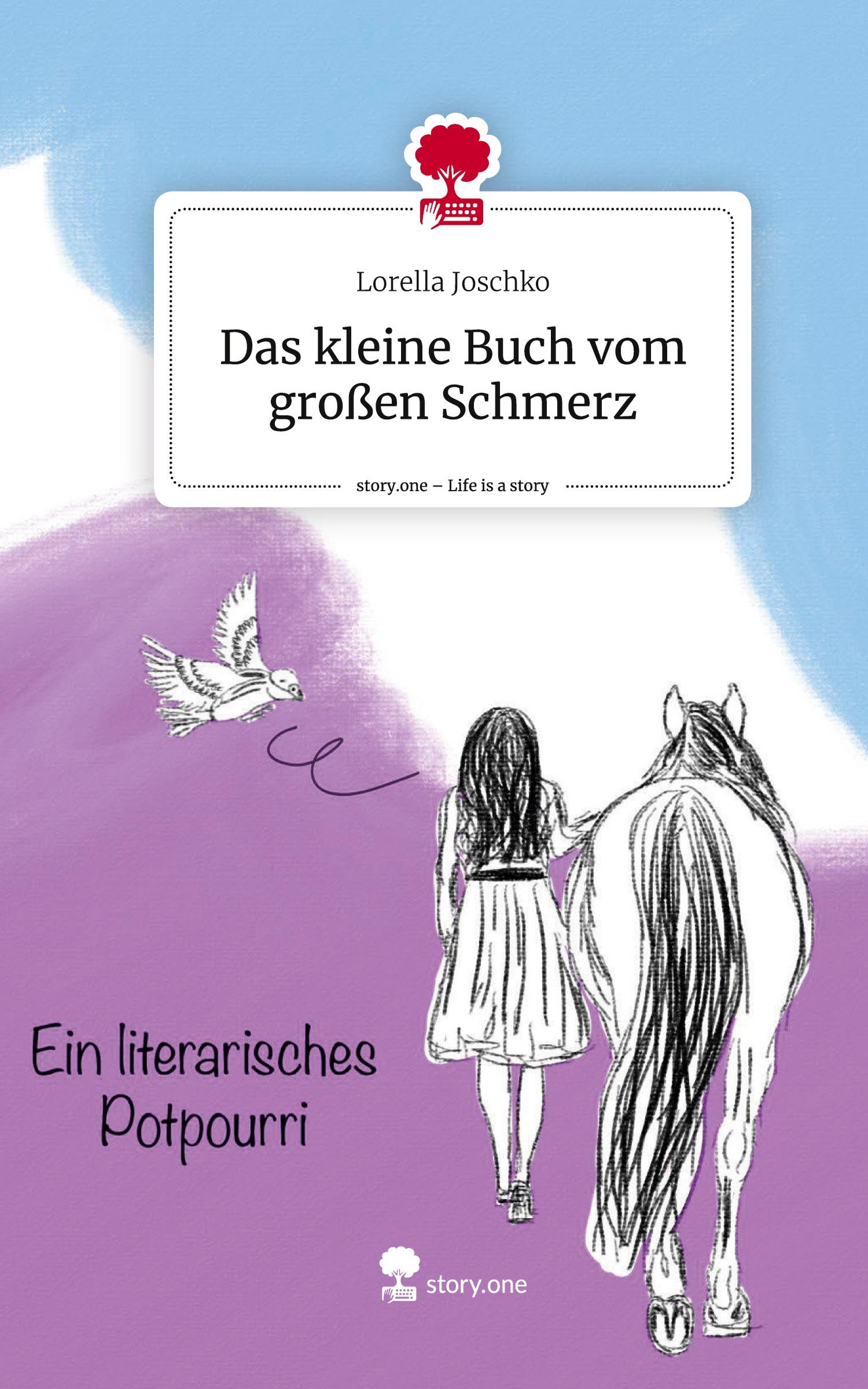 Cover: 9783711582676 | Das kleine Buch vom großen Schmerz. Life is a Story - story.one | Buch