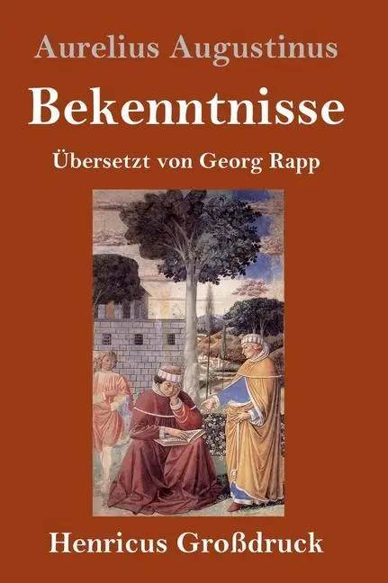 Cover: 9783847832676 | Bekenntnisse (Großdruck) | Aurelius Augustinus | Buch | 248 S. | 2019