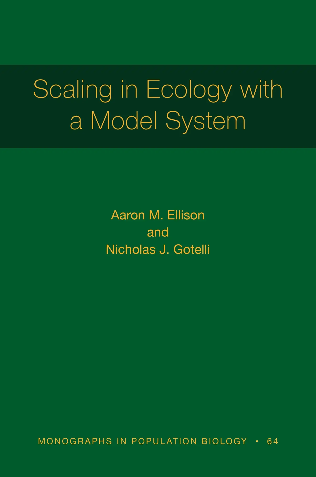 Cover: 9780691222776 | Scaling in Ecology with a Model System | Aaron M Ellison (u. a.)