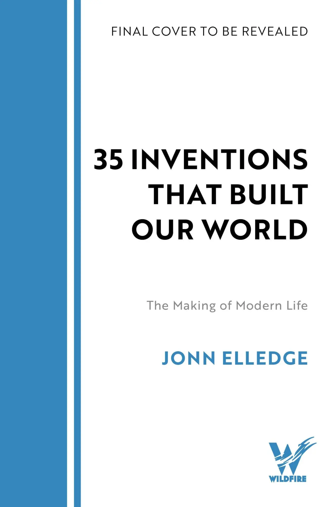 Cover: 9781035432776 | 31 Inventions that Built Our World | The Making of Modern Life | Buch