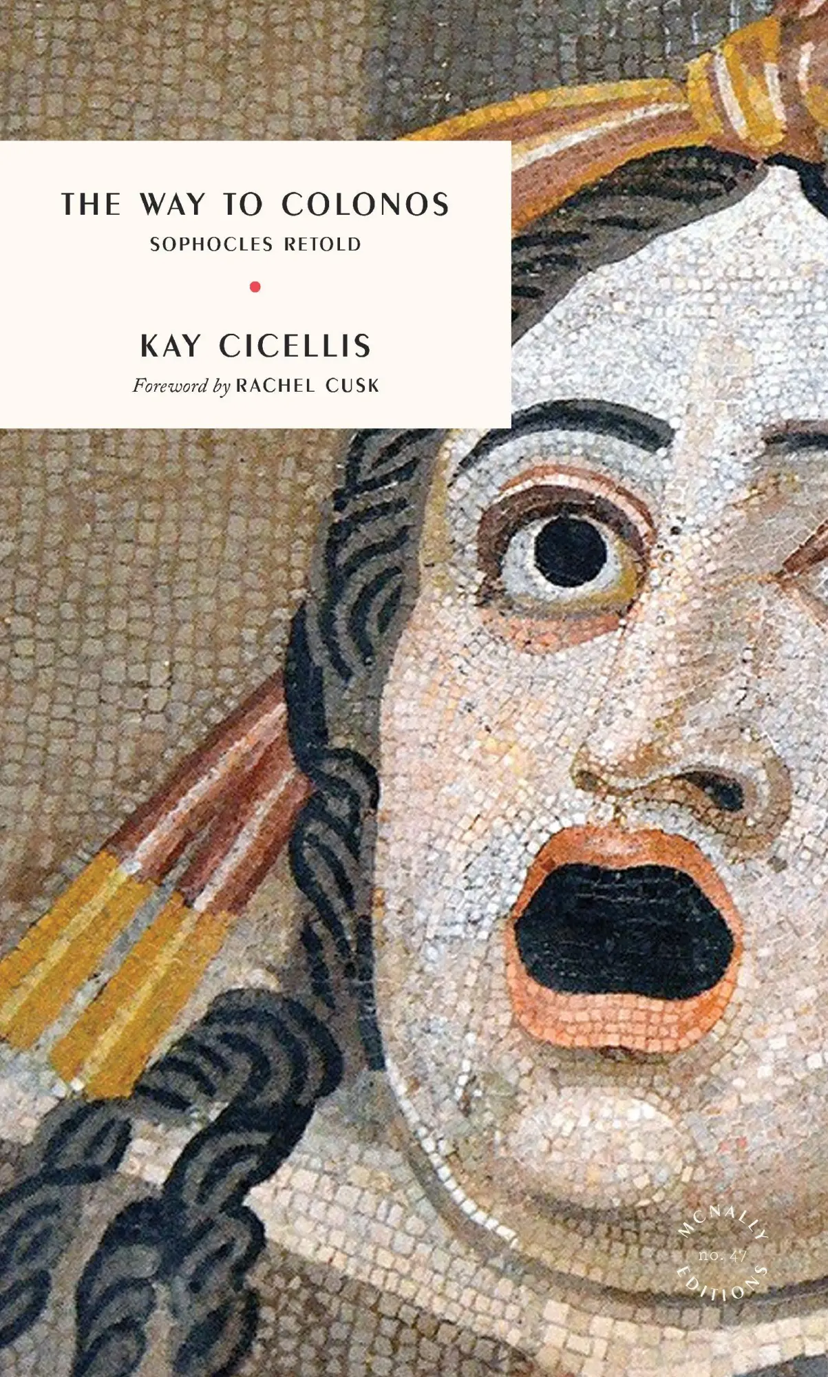 Cover: 9781946022776 | The Way to Colonos | Sophocles Retold | Kay Cicellis | Taschenbuch