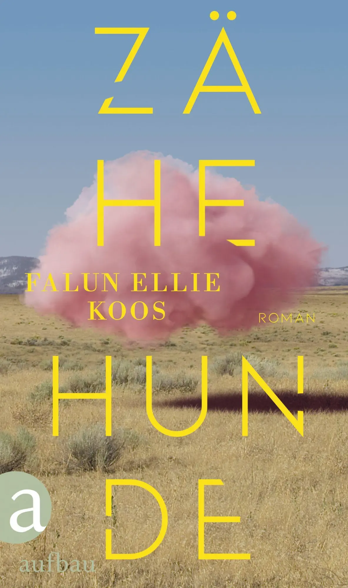 Cover: 9783351042776 | Zähe Hunde | Roman | Falun Ellie Koos | Buch | 304 S. | Deutsch | 2026