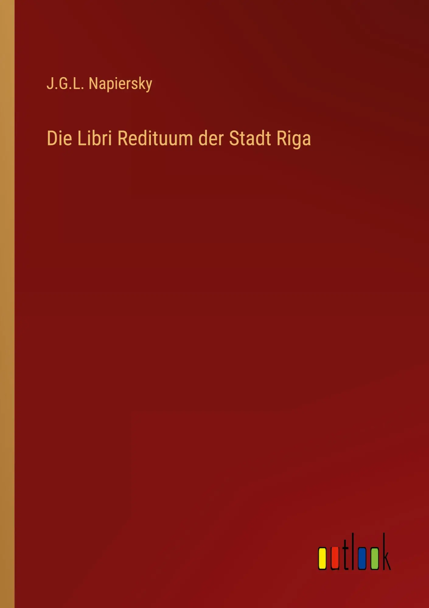 Die Libri Redituum der Stadt Riga