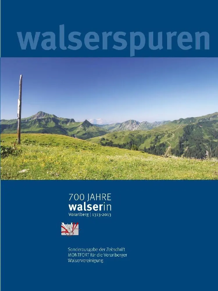 Cover: 9783706552776 | MONTFORT 1/2013 | Walserspuren - 700 Jahre Walser in Vorarlberg | Buch