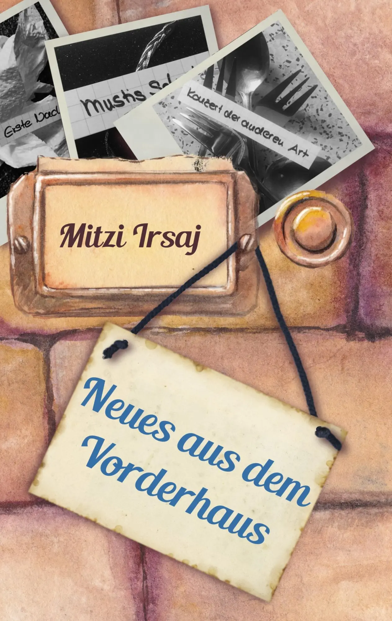Cover: 9783749432776 | Neues aus dem Vorderhaus | Mitzi Irsaj | Taschenbuch | 216 S. | 2019