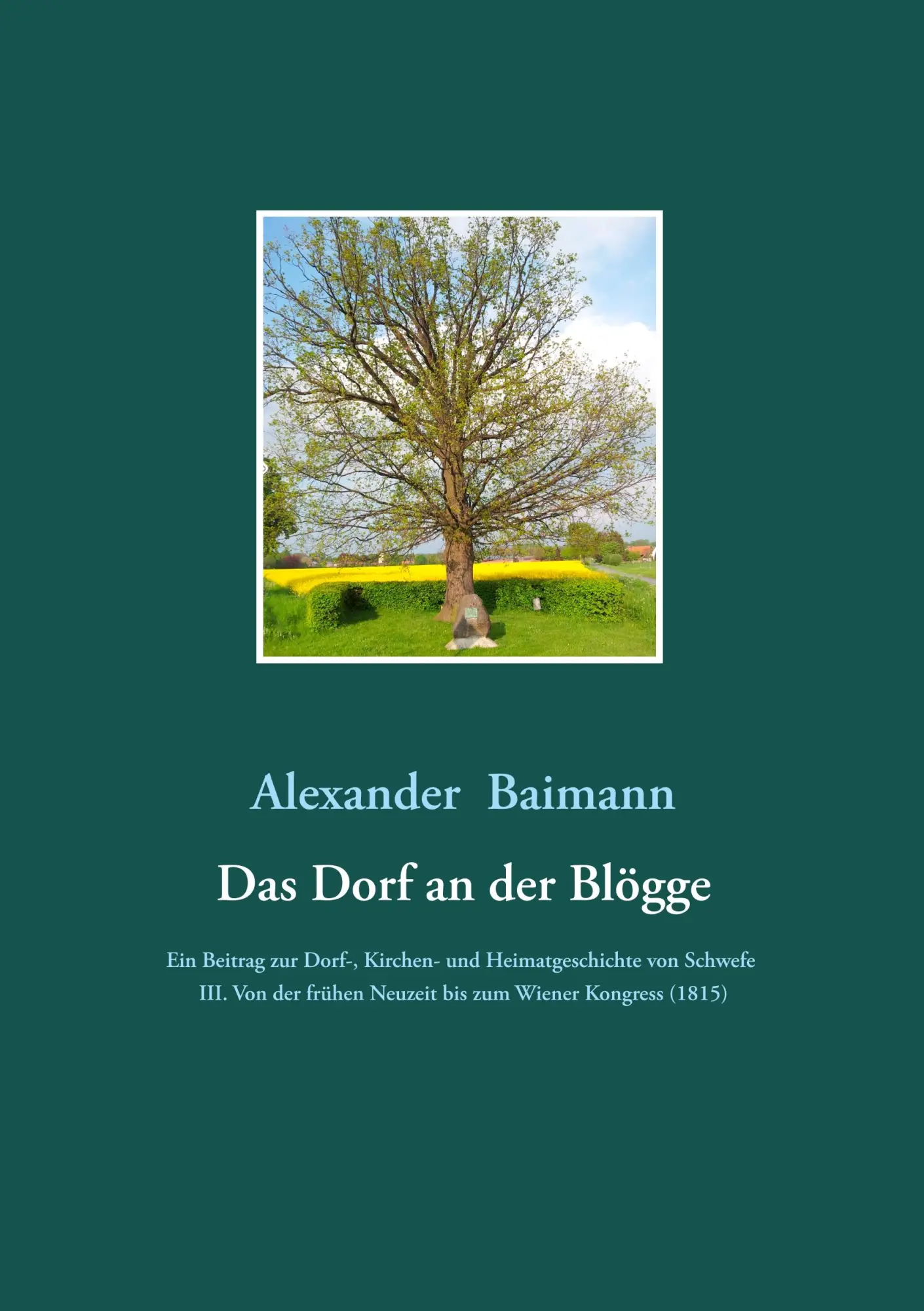 Cover: 9783750492776 | Das Dorf an der Blögge | Alexander Baimann | Taschenbuch | 280 S.