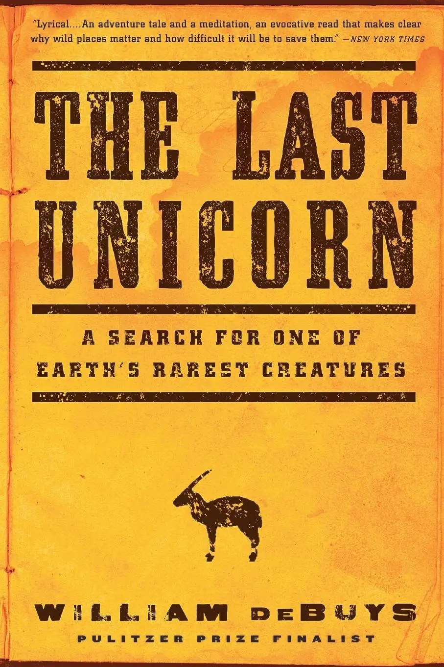Cover: 9780316232876 | The Last Unicorn | A Search for One of Earth's Rarest Creatures | Buch