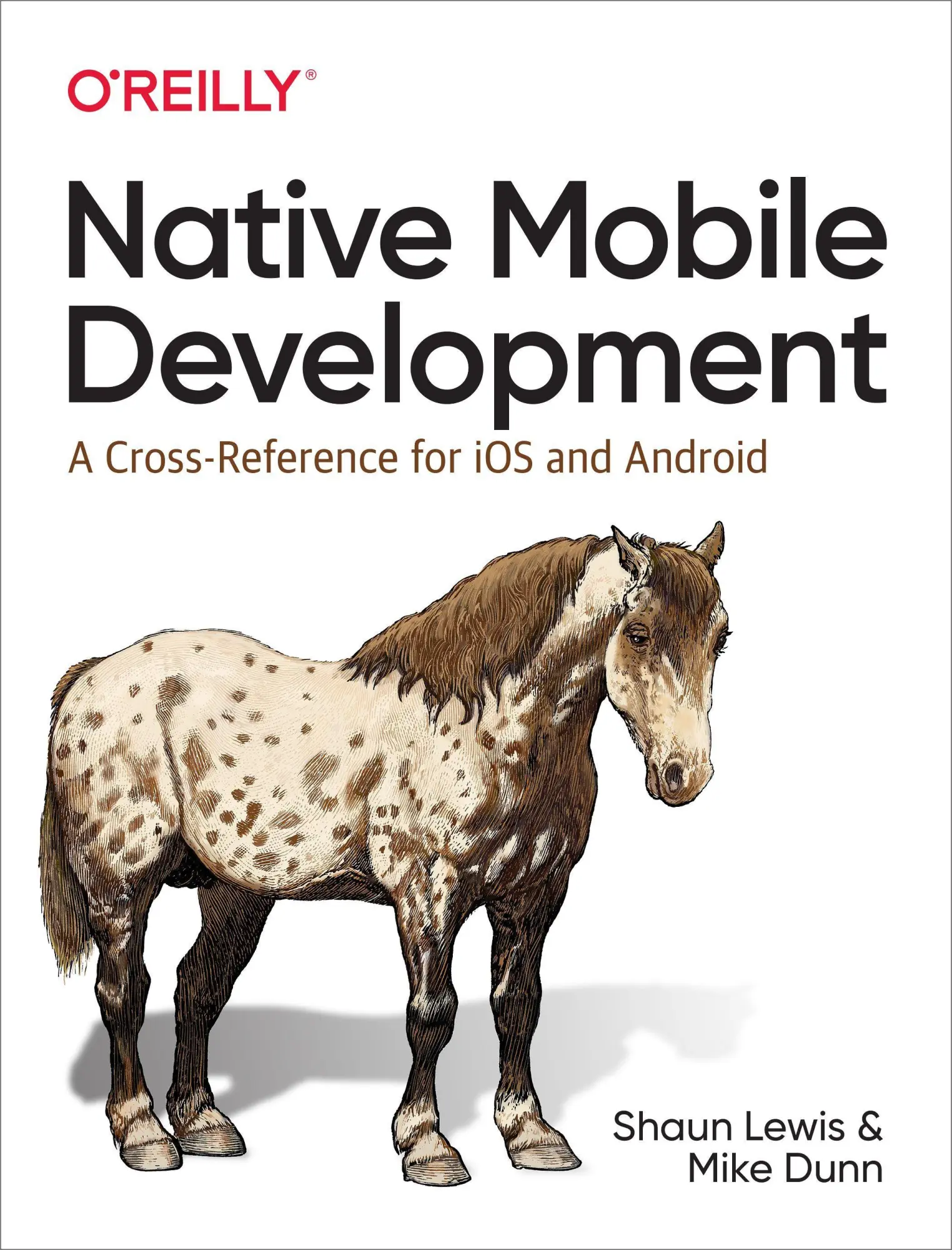 Cover: 9781492052876 | Native Mobile Development | A Cross-Reference for IOS and Android