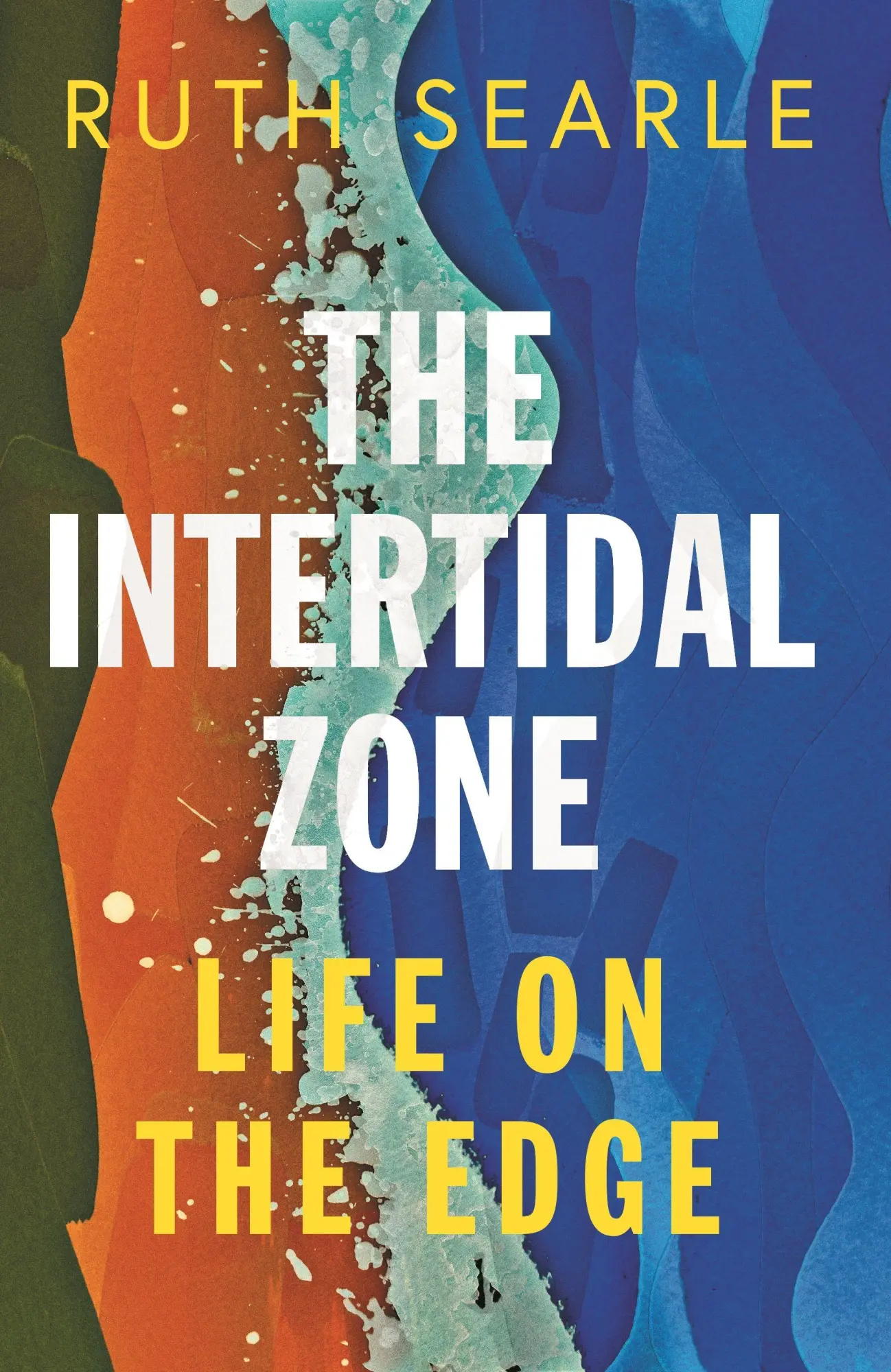 Cover: 9781837732876 | The Intertidal Zone | Life on the Edge | Ruth Searle | Taschenbuch
