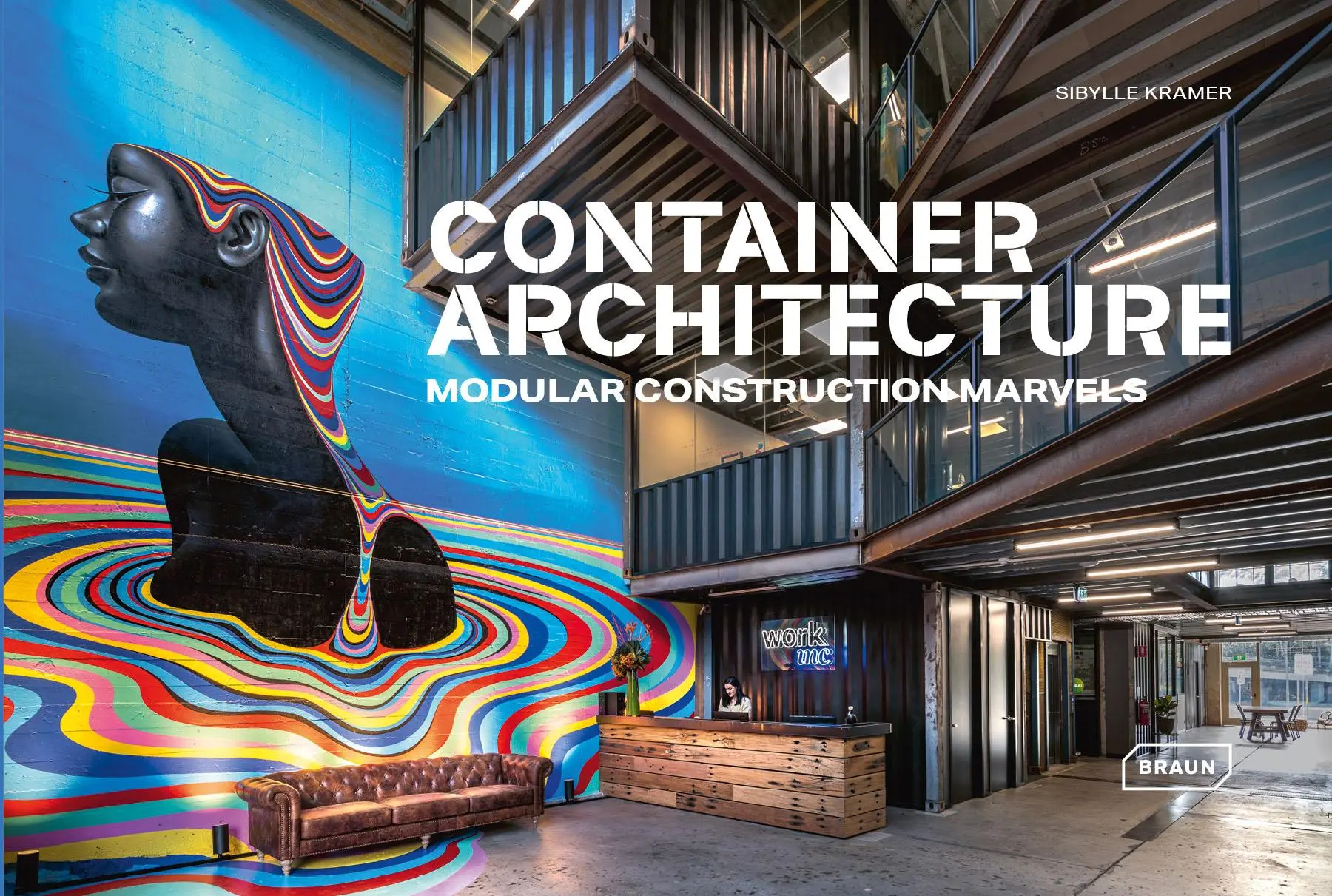Cover: 9783037682876 | Container Architecture | Modular Construction Marvels | Sibylle Kramer