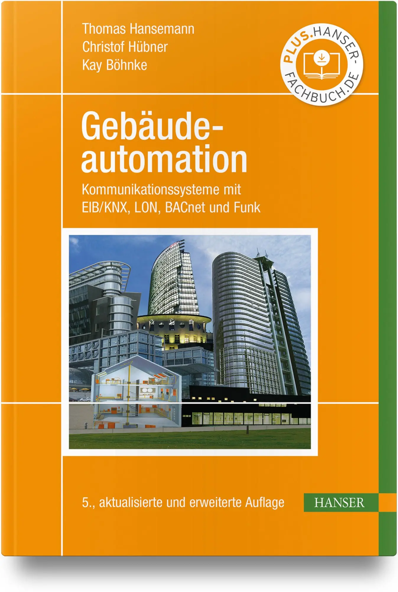 Cover: 9783446482876 | Gebäudeautomation | Thomas Hansemann (u. a.) | Buch | 376 S. | Deutsch