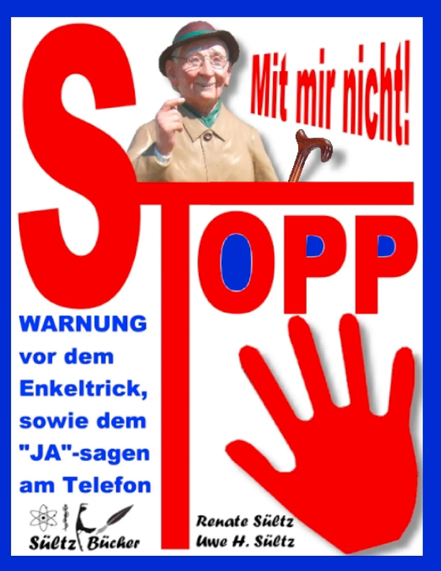 Cover: 9783743172876 | Stopp - Mit mir nicht - Der Enkeltrick und das JA am Telefon | Buch