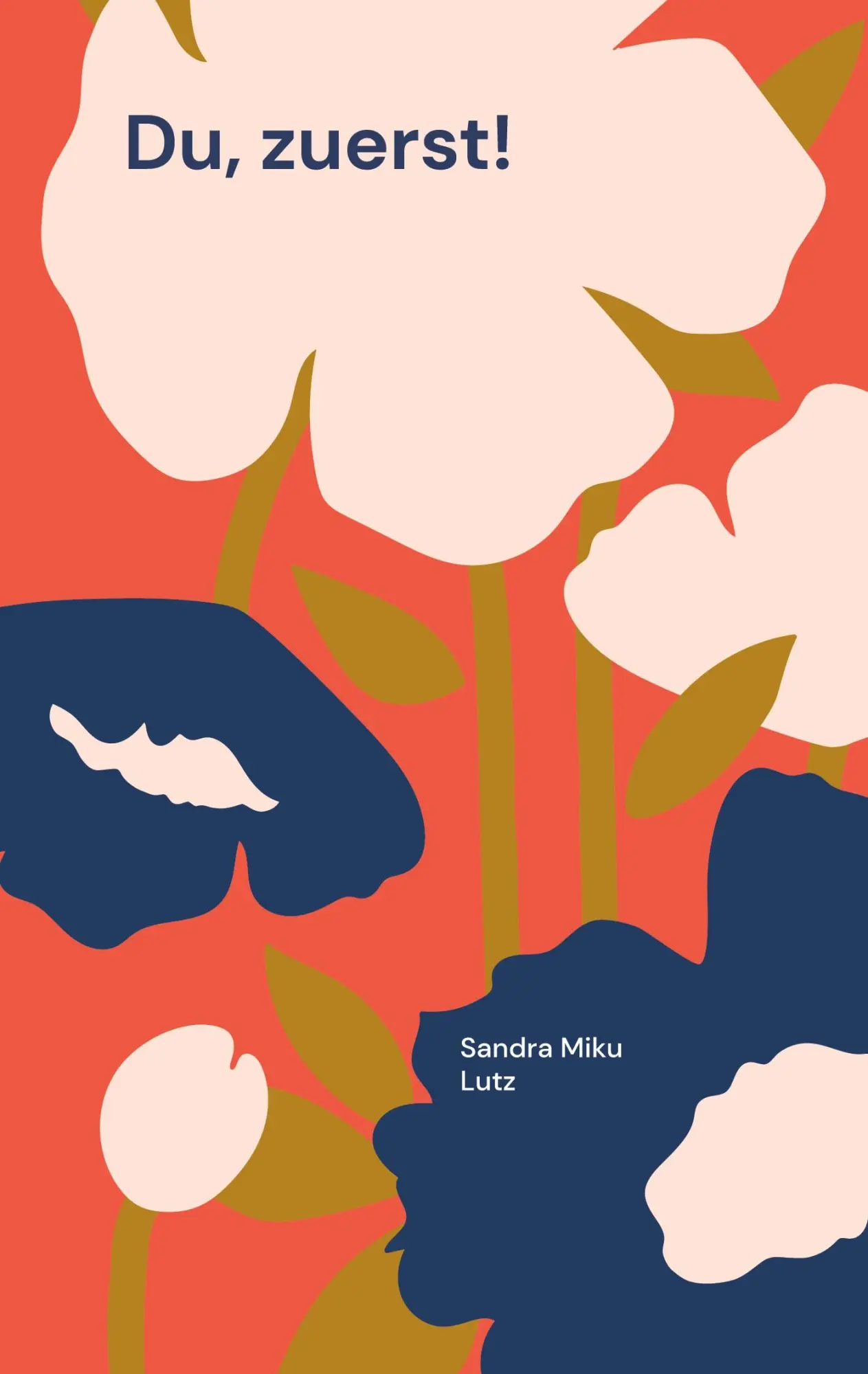 Cover: 9783752602876 | Du, zuerst! | Sandra Miku Lutz | Taschenbuch | Deutsch | 2020