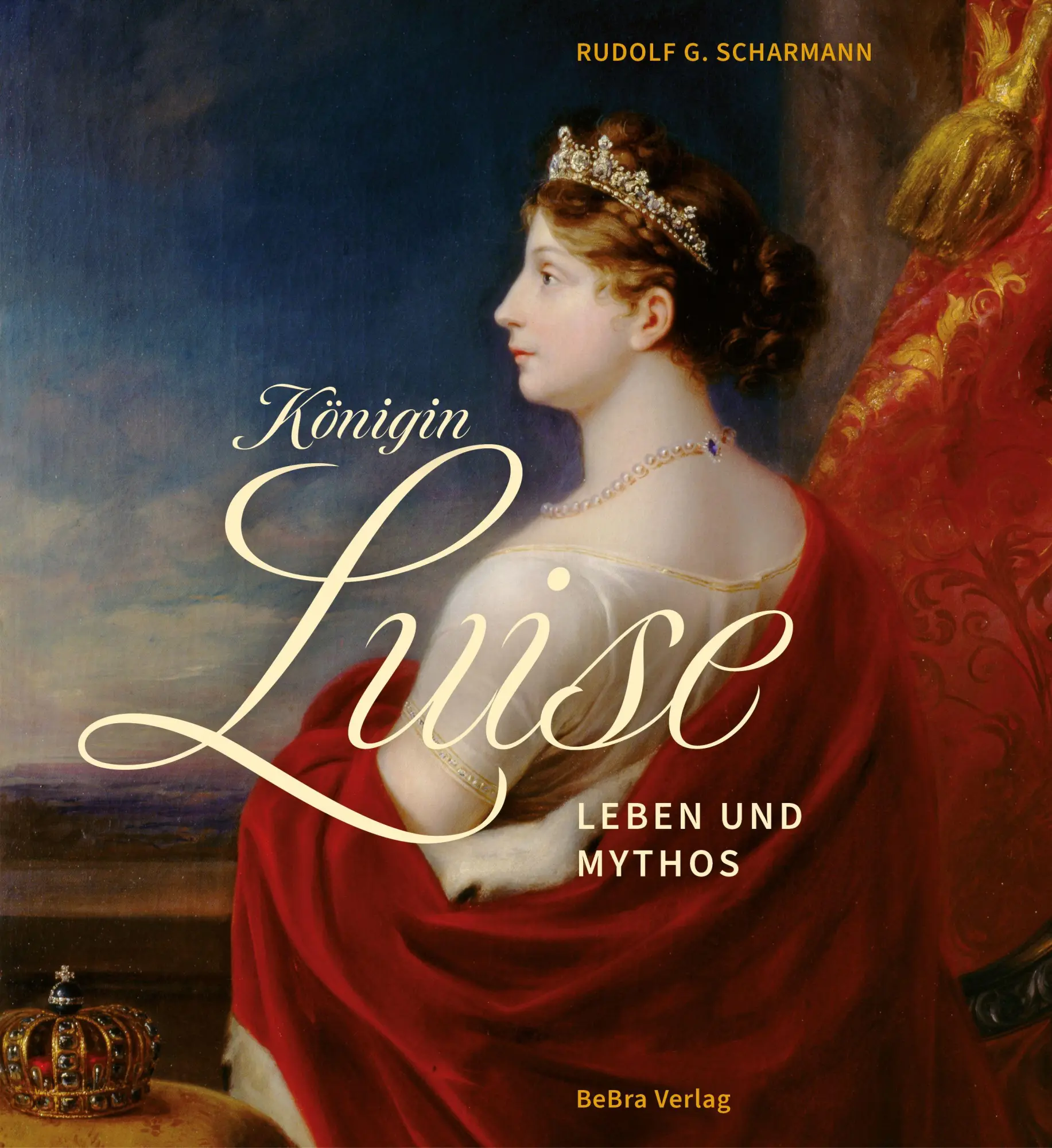Cover: 9783898092876 | Königin Luise | Leben und Mythos | Rudolf G. Scharmann | Buch | 176 S.