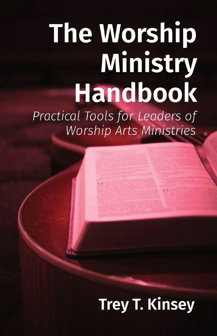 Cover: 9798218412876 | The Worship Ministry Handbook | Trey T Kinsey | Taschenbuch | Englisch