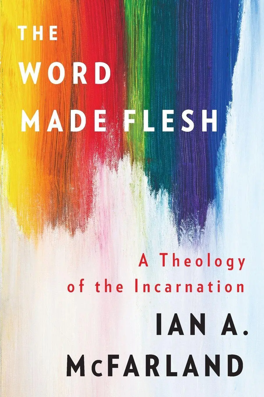 Cover: 9780664262976 | The Word Made Flesh | Ian A. Mcfarland | Taschenbuch | Englisch | 2019