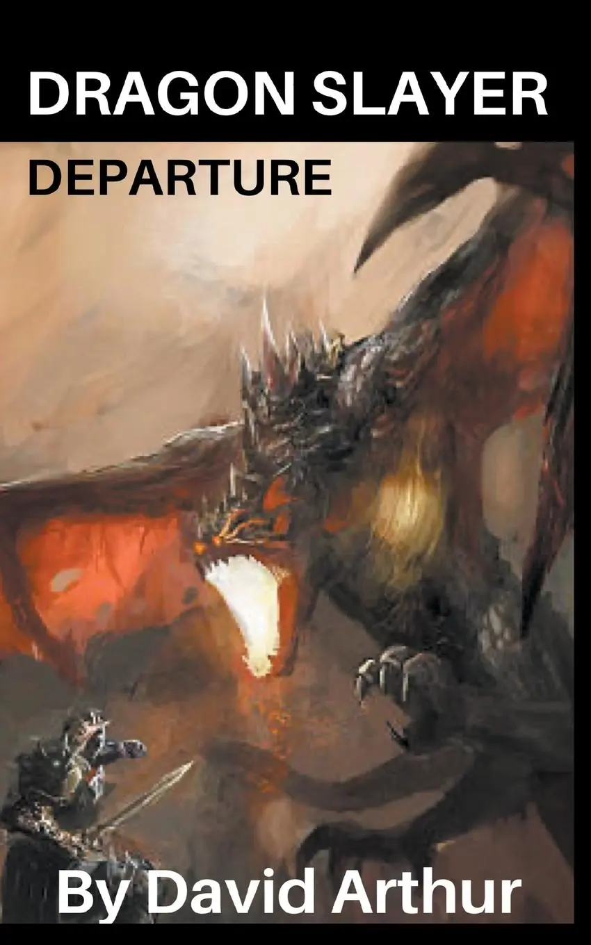 Cover: 9781393972976 | Dragon Slayer | Departure | David Arthur | Taschenbuch | Englisch