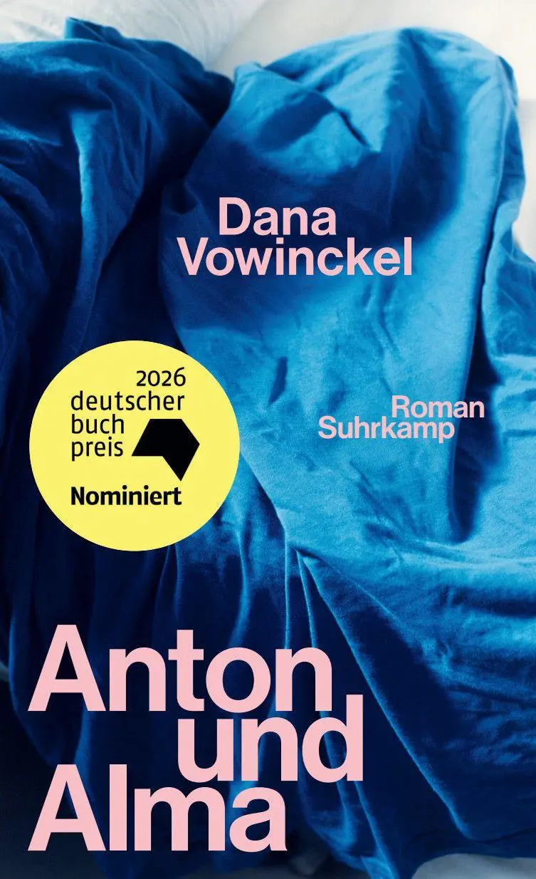 Cover: 9783518432976 | Anton und Alma | Dana Vowinckel | Buch | 541 S. | Deutsch | 2026