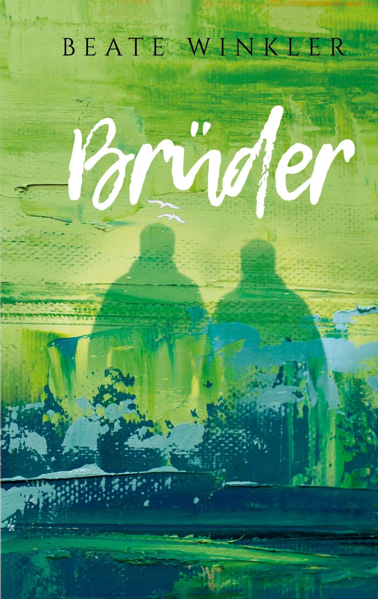 Cover: 9783695102976 | Brüder | Beate Winkler | Taschenbuch | Viersamkeit | 312 S. | Deutsch