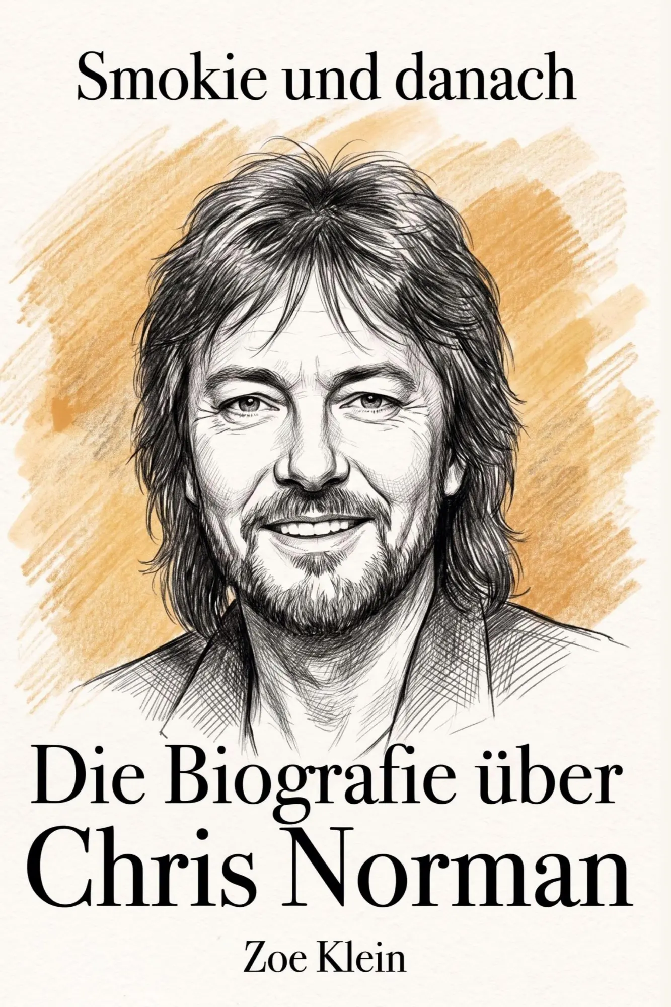 Cover: 9783696402976 | Die Biografie über Chris Norman | Smokie und danach | Zoe Klein | Buch