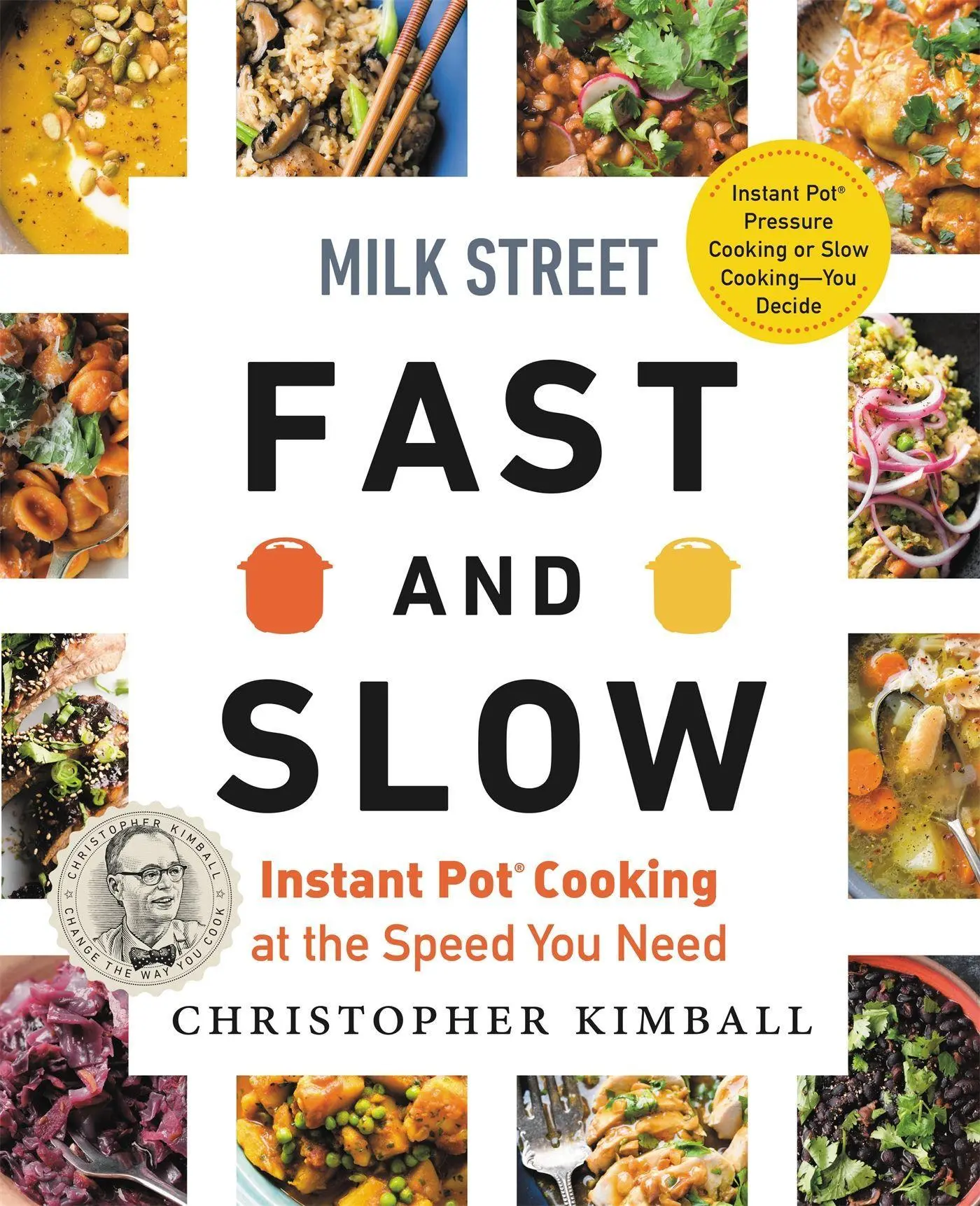 Cover: 9780316423076 | Milk Street Fast and Slow | Instant Pot Cooking at the Speed You Need