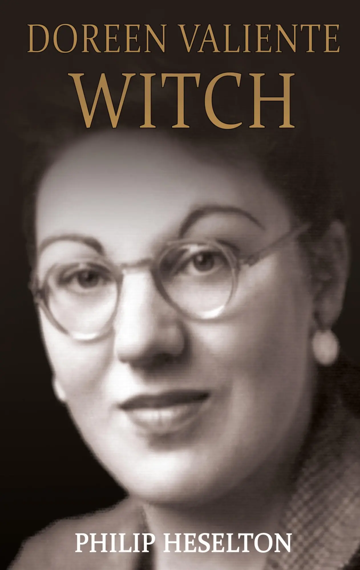 Cover: 9780992843076 | Doreen Valiente Witch | Philip Heselton | Buch | Gebunden | Englisch