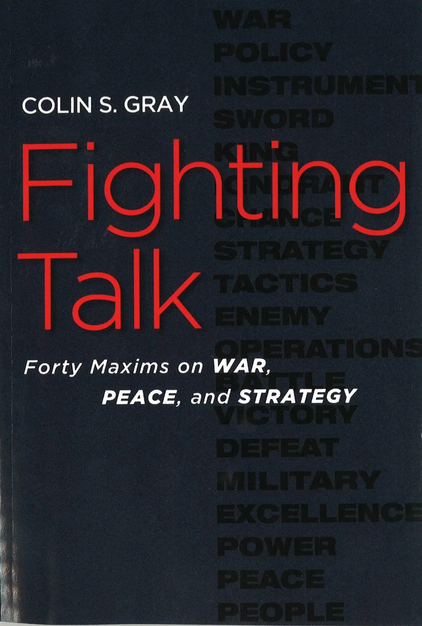 Cover: 9781597973076 | Fighting Talk | Forty Maxims on War, Peace, and Strategy | Gray | Buch