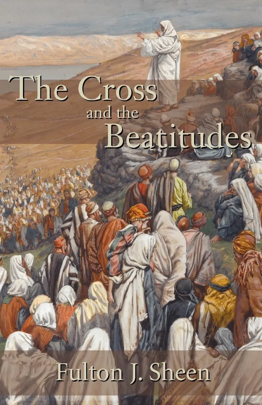 Cover: 9781887593076 | The Cross and the Beatitudes | Fulton J. Sheen | Taschenbuch | 2012