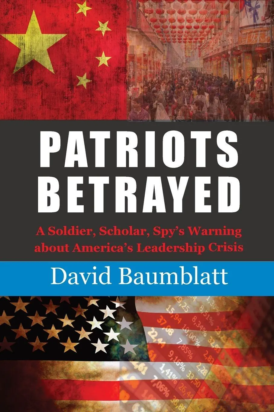 Cover: 9781956033076 | Patriots Betrayed | David Baumblatt | Taschenbuch | Englisch | 2023