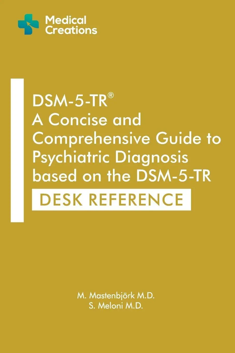 Cover: 9781958323076 | DSM-5-TR A Concise and Comprehensive Guide to Psychiatric Diagnosis...