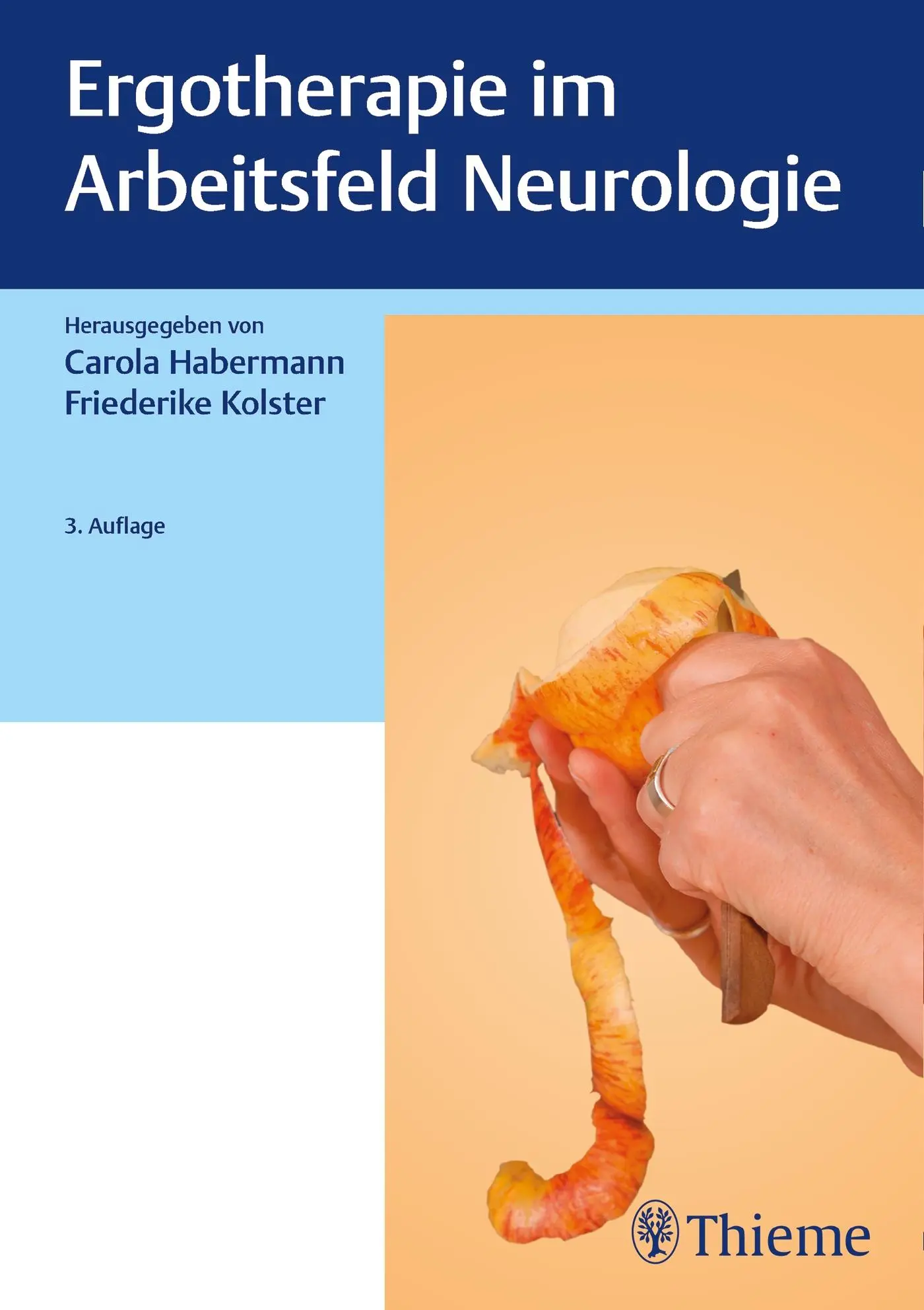Cover: 9783132433076 | Ergotherapie im Arbeitsfeld Neurologie | Carola Habermann (u. a.)