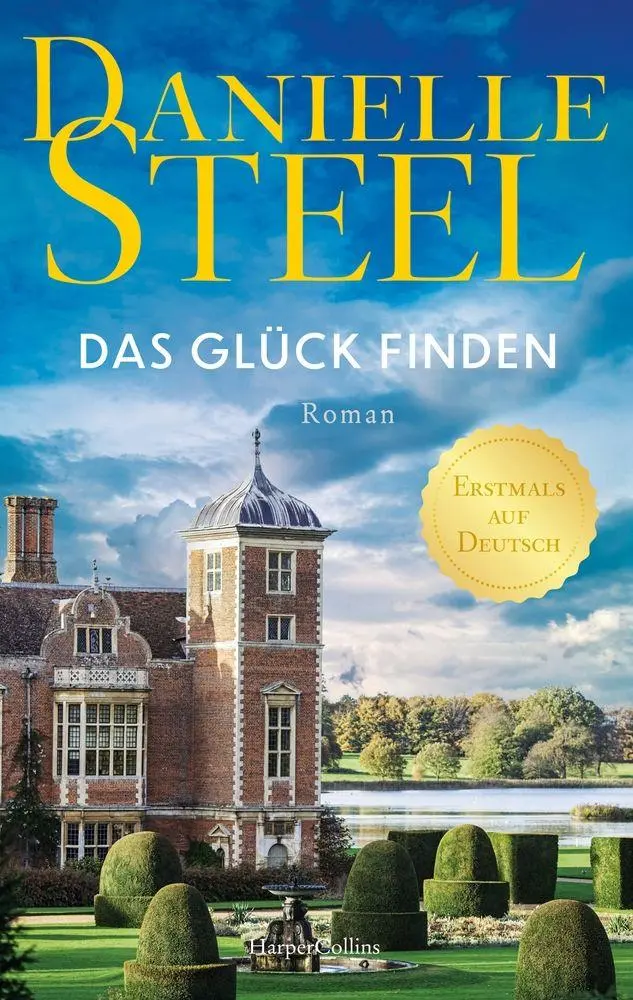 Cover: 9783365013076 | Das Glück finden | Danielle Steel | Taschenbuch | 272 S. | Deutsch