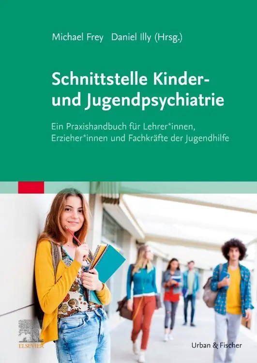 Cover: 9783437213076 | Schnittstelle Kinder- und Jugendpsychiatrie | Daniel Illy (u. a.)