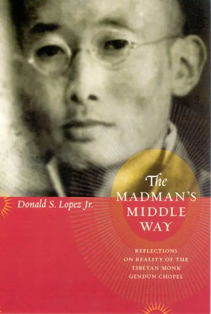 Cover: 9780226493176 | The Madman's Middle Way | Donald S Lopez | Taschenbuch | Englisch