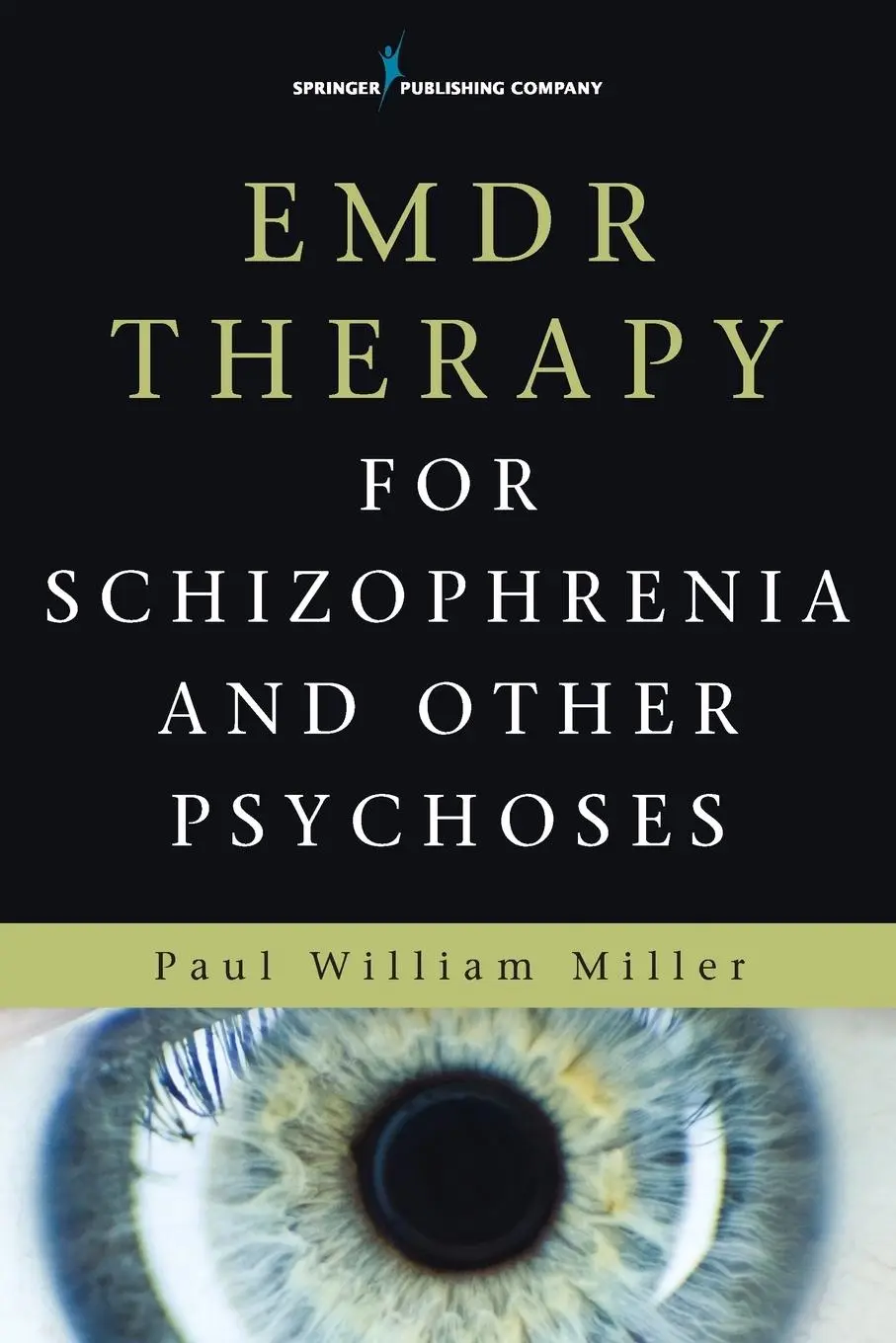 Cover: 9780826123176 | EMDR Therapy for Schizophrenia and Other Psychoses | Miller | Buch