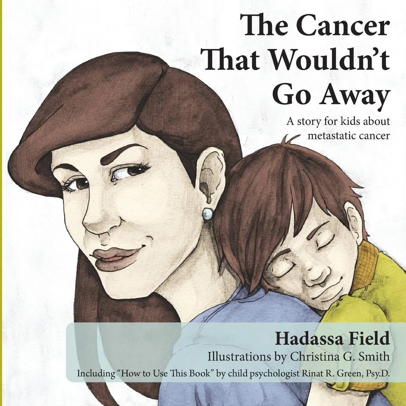 Cover: 9781300303176 | The Cancer That Wouldn't Go Away | Hadassa Field | Taschenbuch | 2012
