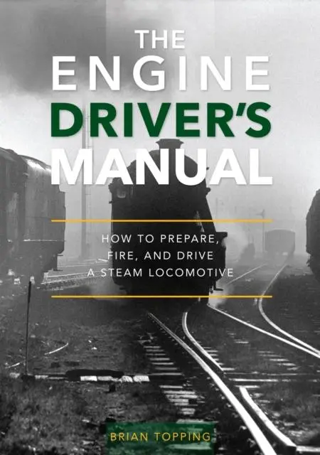 Cover: 9781800353176 | The Engine Driver's Manual | Brian Topping | Buch | Englisch | 2024