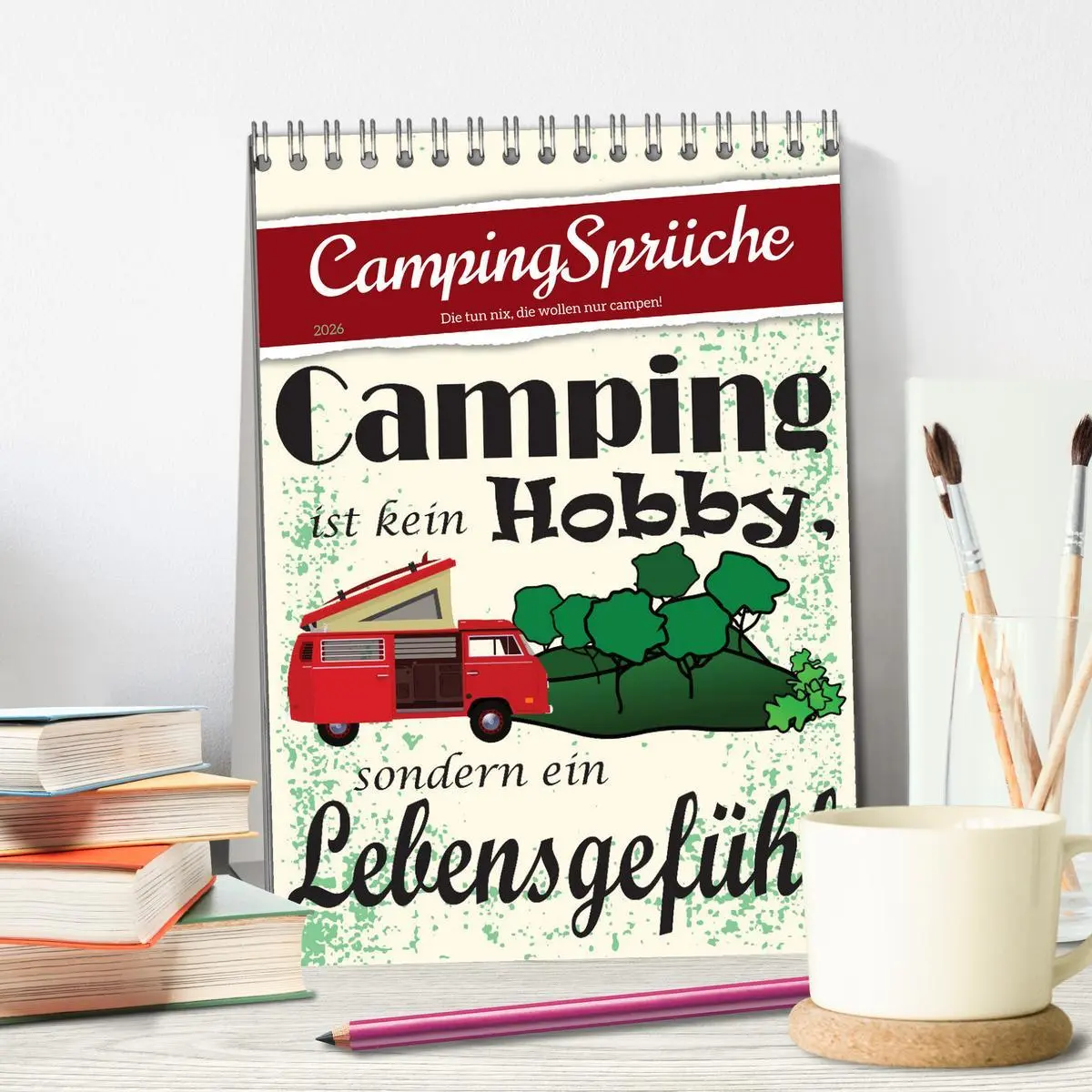 Bild: 9783516333176 | CampingSprüche (Tischkalender 2026 DIN A5 hoch), CALVENDO...