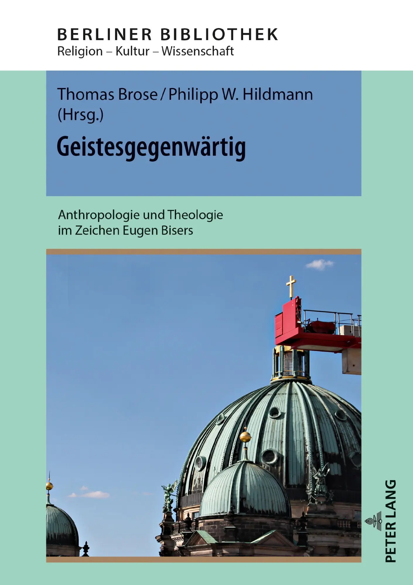 Cover: 9783631863176 | Geistesgegenwärtig | Thomas Brose (u. a.) | Buch | Berliner Bibliothek