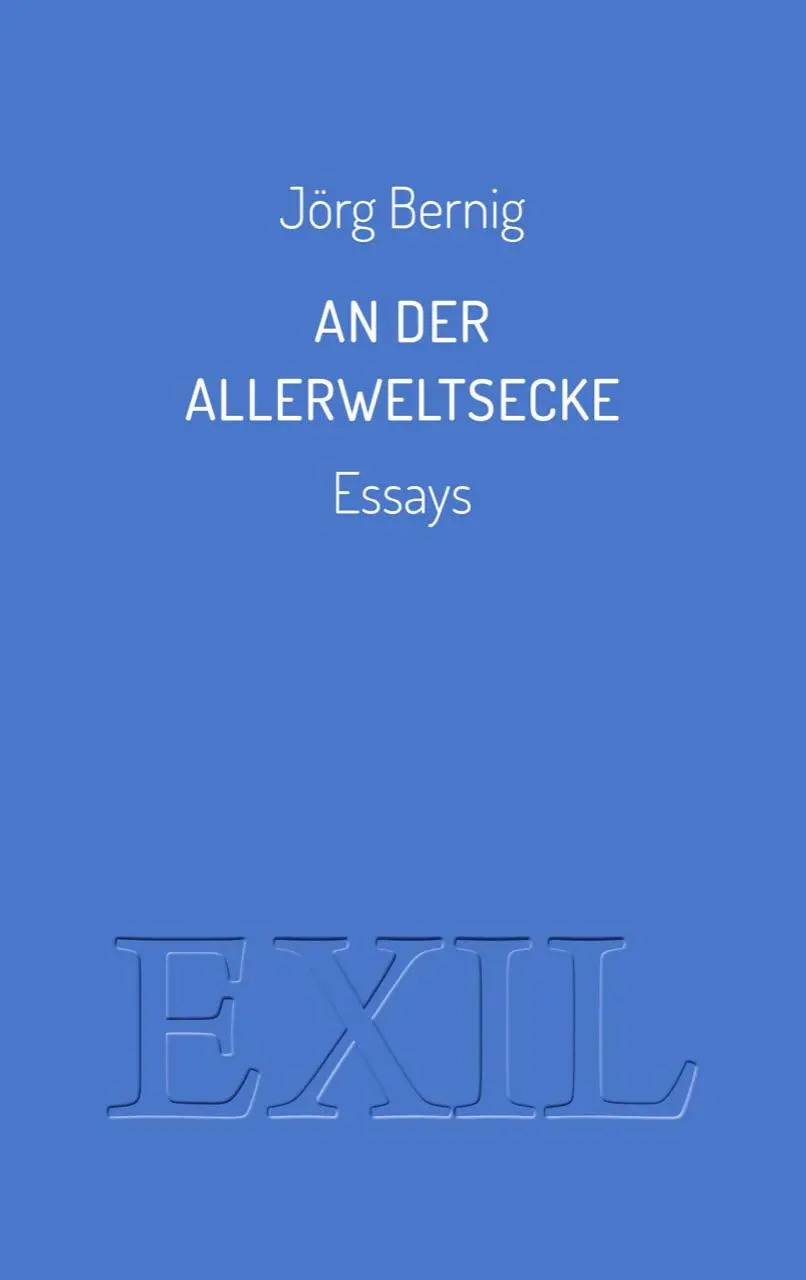 Cover: 9783982013176 | An der Allerweltsecke | Essays | Jörg Bernig | Taschenbuch | Deutsch
