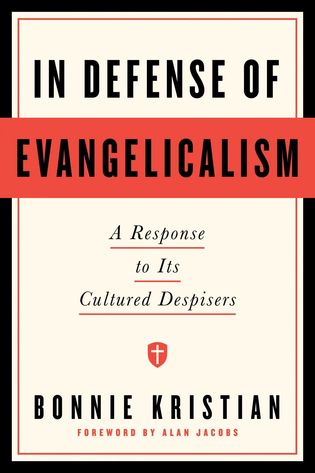 Cover: 9798217153176 | In Defense of Evangelicalism | A Response to Its Cultured Despisers