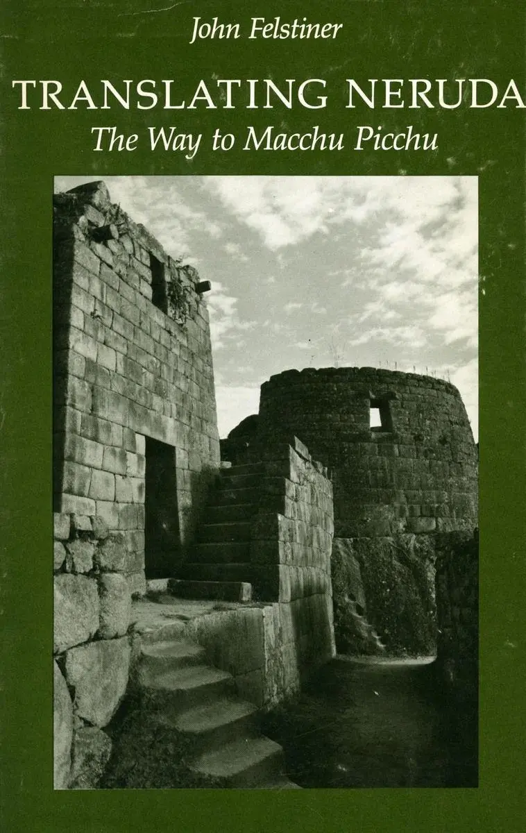 Cover: 9780804713276 | Translating Neruda | The Way to Macchu Picchu | John Felstiner | Buch