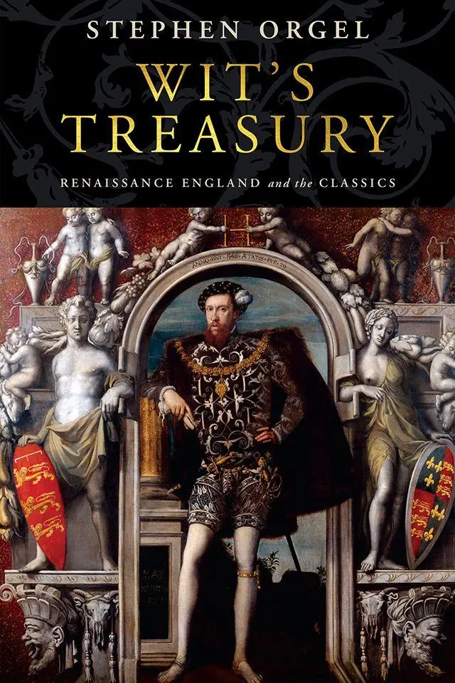 Cover: 9780812253276 | Wit's Treasury | Renaissance England and the Classics | Stephen Orgel