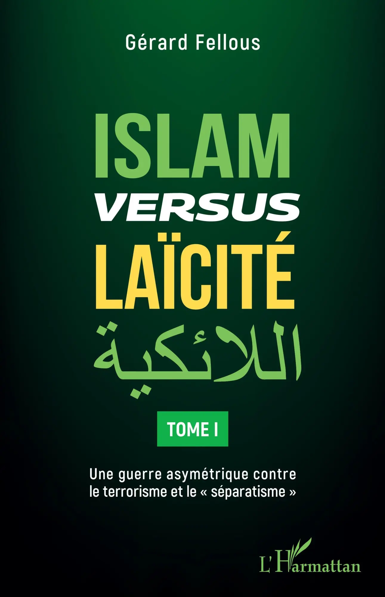 Cover: 9782343243276 | Islam versus laïcité | Gérard Fellous | Taschenbuch | Französisch