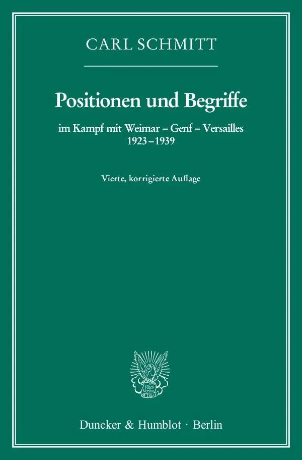 Cover: 9783428143276 | Positionen und Begriffe, im Kampf mit Weimar - Genf - Versailles...